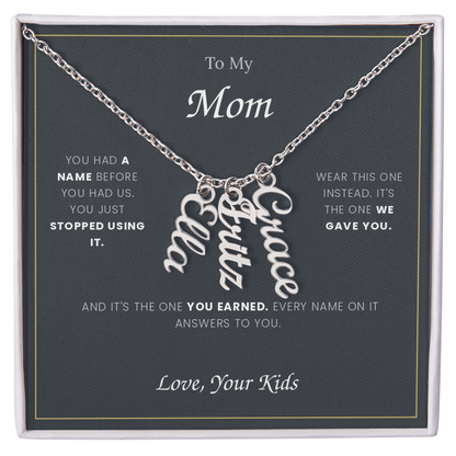 To My Mom — Custom Name Necklace with Your Children's Names