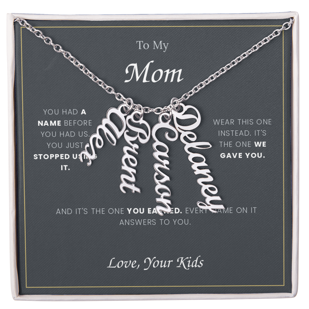 To My Mom — Custom Name Necklace with Your Children's Names