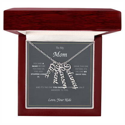 To My Mom — Custom Name Necklace with Your Children's Names