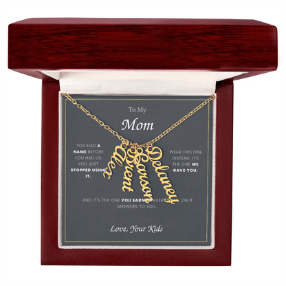 To My Mom — Custom Name Necklace with Your Children's Names